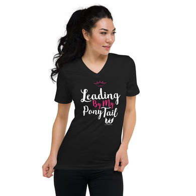 Leading By My Ponytail Crown Unisex V-Neck T-Shirt
